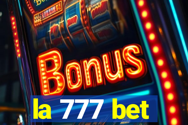 la 777 bet